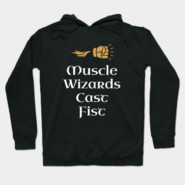 Tabletop RPG Gaming Muscle Wizards Cast Fist Hoodie by pixeptional